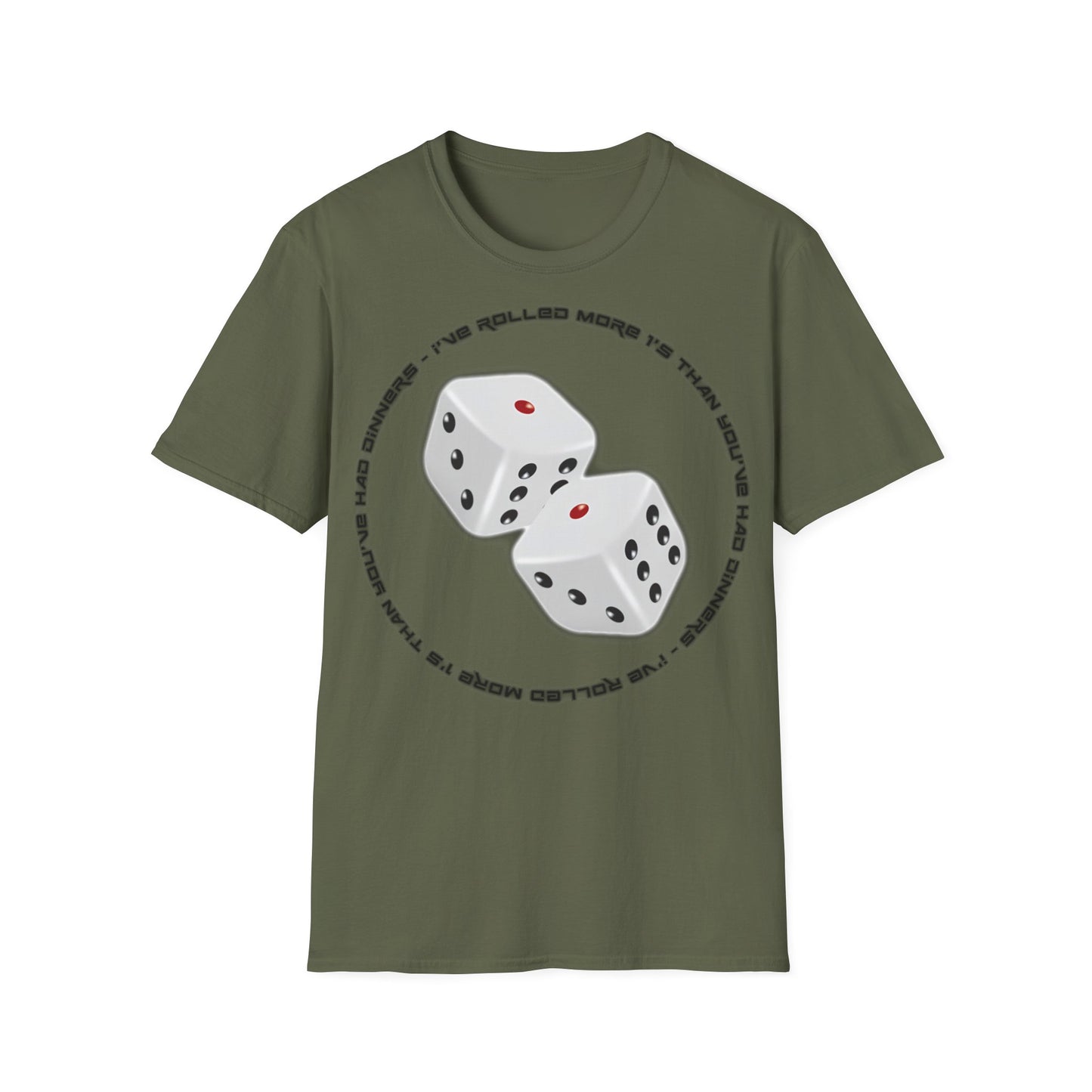 To Many 1's Unisex Softstyle T-Shirt Military Green