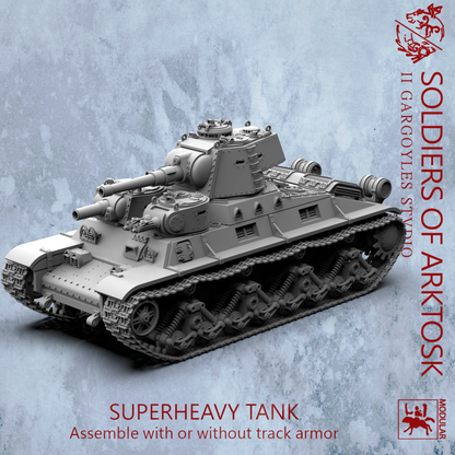 Soldiers of Arktosk Superheavy Tank – Fully Modular with Optional Sponsons and Laser Turrets